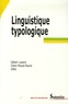 Gilbert Lazard et Claire Moyse-Faurie - Linguistique typologique.