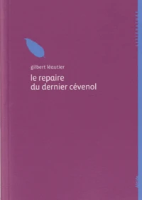 Le repaire du dernier Cévenol