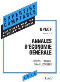 Gilbert Lecointre et Danielle Lecointre - Economie Generale Dpecf Epreuve Numero 2. Annales, 8eme Edition.