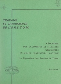 Gilbert Maglione et Jean-Charles Fontes - Géochimie des évaporites et silicates néoformés en milieu continental confiné - Les dépressions interdunaires du Tchad Afrique.