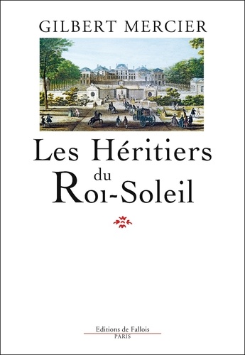 Les Héritiers du Roi-Soleil - Occasion