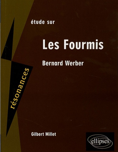 Etude sur Bernard Werber. Les Fourmis