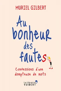 Au bonheur des fautes