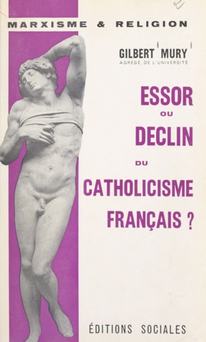 Essor ou déclin du catholicisme français ?