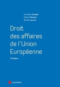 Gilbert Parléani et Benoît Lecourt - Droit des affaires de l'Union europénne.