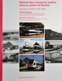 Histoire des transports publics dans le canton de Genève - Volume 4, Du XXe au XXIe siècle.pdf