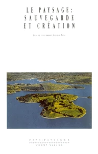 Le paysage, sauvegarde et création