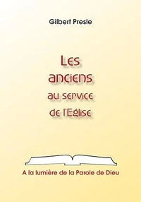 Les anciens au service de l'Eglise