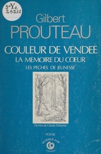 Gilbert Prouteau - Couleur de Vendée.