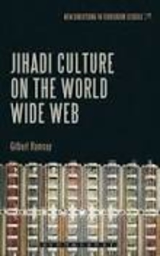 Gilbert Ramsay - Jihadi Culture on the World Wide Web.