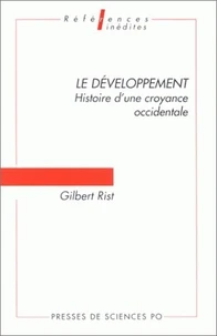 Le Developpement. Histoire D'Une Croyance Occidentale, 2eme Edition