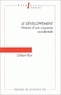 Gilbert Rist - Le Developpement. Histoire D'Une Croyance Occidentale, 2eme Edition.