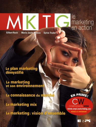 Gilbert Rock et Marie-Josée Ledoux - MKTG Le marketing en action.