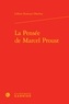 Gilbert Romeyer Dherbey - La pensée de Marcel Proust.