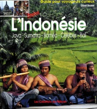 Gilbert Roussel - L'Indonesie. Java, Sumatra, Borneo, Celebes, Bali.