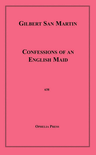 Confessions of an English Maid. Jessie, or the Confessions of a Fellatrix.