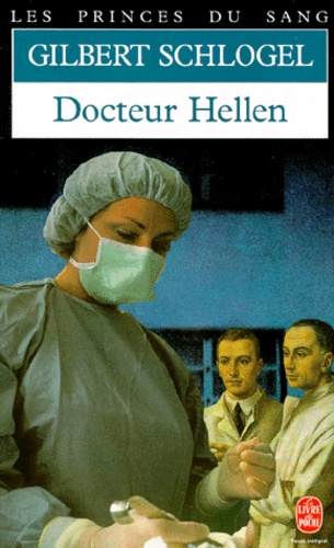 Gilbert Schlogel - Docteur Hellen.