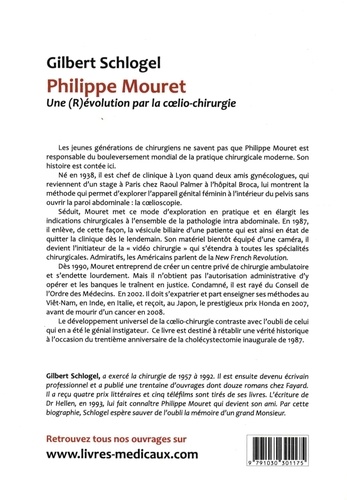 Philippe Mouret : une (R)évolution par la coelio-chirurgie. Le Français qui a bouleversé la pratique chirurgicale du monde entier