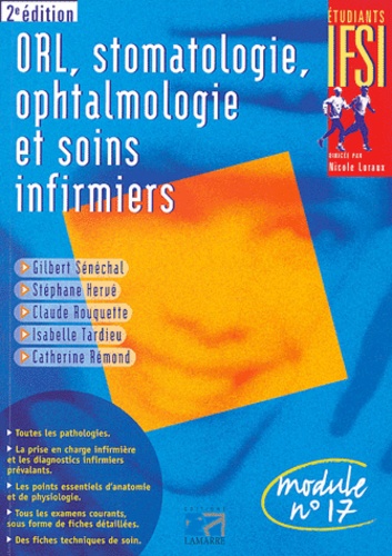 Gilbert Sénéchal et Stéphane Hervé - ORL, stomatologie, ophtalmologie et soins infirmiers - Module n°17.