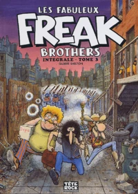 Les Fabuleux Freak Brothers Tome 3