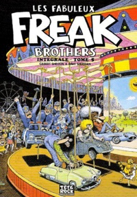 Gilbert Shelton et Dave Sheridan - Les Fabuleux Freak Brothers Tome 5 : .