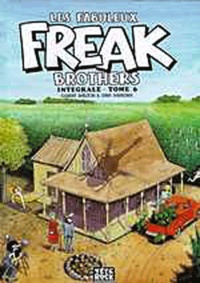 Gilbert Shelton et Dave Sheridan - Les Fabuleux Freak Brothers Tome 6 : .