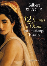 12 femmes dOrient qui ont changé lHistoire.pdf