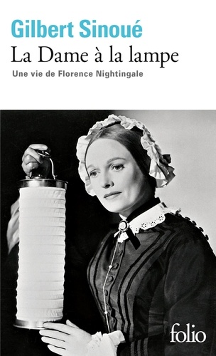 La Dame à la lampe. Une vie de Florence Nightingale