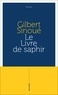 Gilbert Sinoué - Le livre de saphir.