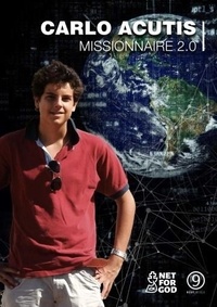 Gilbert Soobraydoo et Gabriel Roussineau - Carlo Acutis Missionnaire 2.0 - DVD.