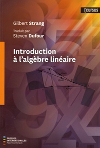Gilbert Strang - Introduction à l'algèbre linéaire.