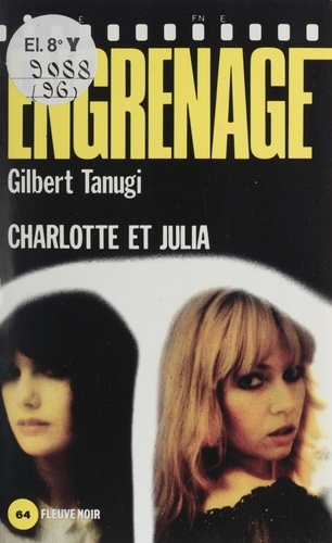Gilbert Tanugi - Engrenage : Charlotte et Julia.