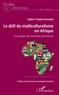 Gilbert Tembo Nzambe - Le défi du multiculturalisme en Afrique - La question des minorités autochtones.