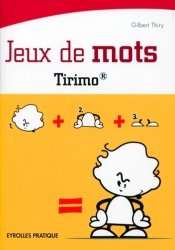 Gilbert Thiry - Jeux de mots - Tirimo.