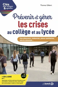 Prévenir et gérer les crises au collège et au lycée