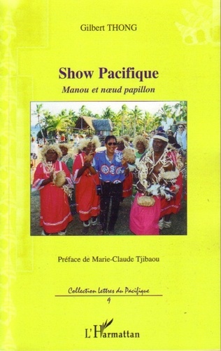 Gilbert Thong - Show Pacifique - Manou et noeud papillon.