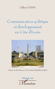 Communication politique et développement en Côte d'Ivoir
