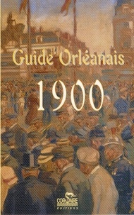Gilbert Trompas - Guide Orléanais 1900.