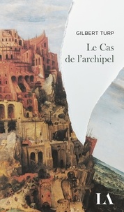 Livres audio en anglais téléchargement gratuit mp3 Le Cas de l’archipel 9782764438176 par Gilbert Turp in French