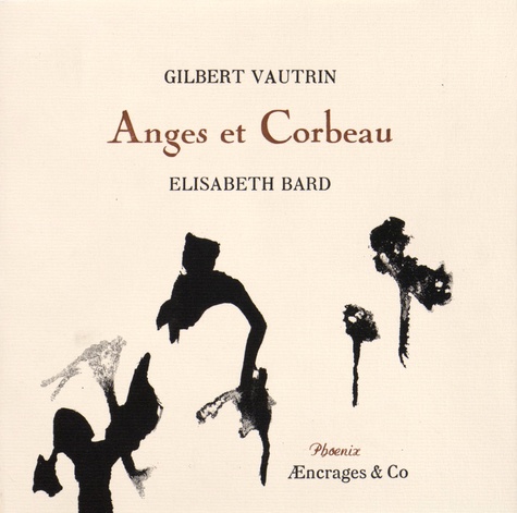 Gilbert Vautrin - Anges et Corbeau.