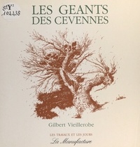 Gilbert Vieillerobe et  Kaviiik - Les Géants des Cévennes.