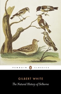Gilbert White - The Natural History Of Selborne.