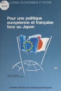 Gilberte Beaux et  Conseil Economique et Social - Pour une politique européenne et française face au Japon - Séance du 3 juillet 1991.
