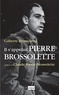 Gilberte Brossolette - Il s'appelait Pierre Brossolette.