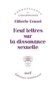 Gilberte Gensel - Neuf lettres sur la dissonance sexuelle.