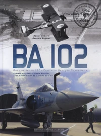 BA 102 Base aérienne 102 "Capitaine Georges Guynemer"