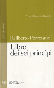 Gilberto Porretano - Libro dei sei principi.