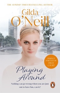 Gilda O'Neill - Playing Around - an emotional and enthralling saga set in the Swinging Sixties from bestselling author Gilda O’Neill.