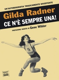 Gilda Radner - Ce n'è sempre una!.