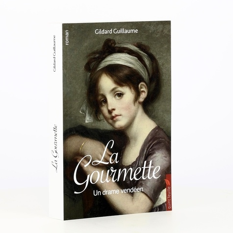Gildard Guillaume - La gourmette - Un drame vendéen.